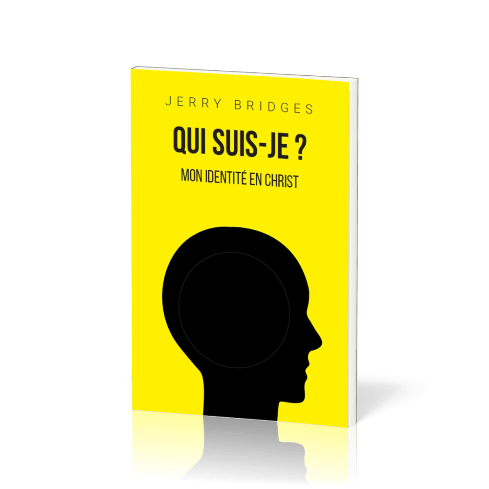 QUI SUIS-JE ? - MON IDENTITE EN CHRIST