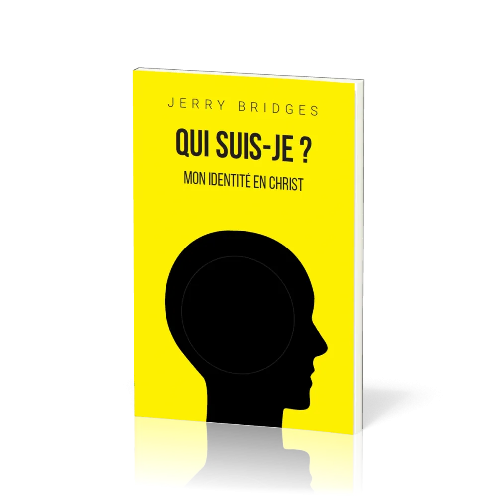 QUI SUIS-JE ? - MON IDENTITE EN CHRIST