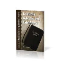 BIBLE A-T-ELLE ETE FALSIFIEE ? (LA)