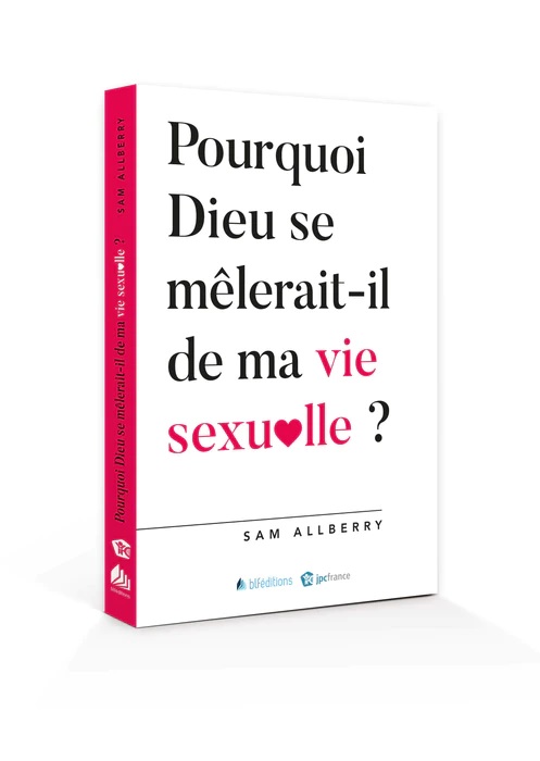 POURQUOI DIEU SE MELERAIT IL DE MA VIE SEXUELLE ?