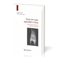 POUR UN CULTE AGREABLE A DIEU