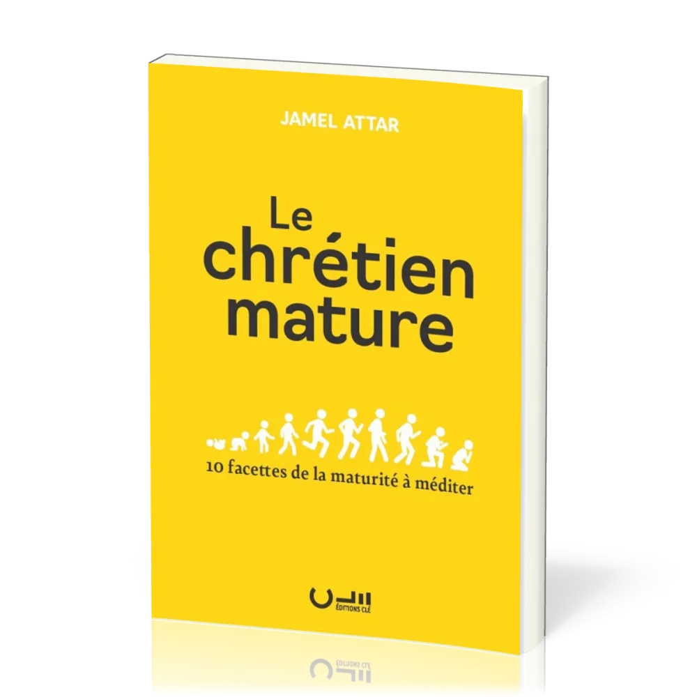 CHRETIEN MATURE (LE) - 10 FACETTES DE LA MATURITE A MEDITER