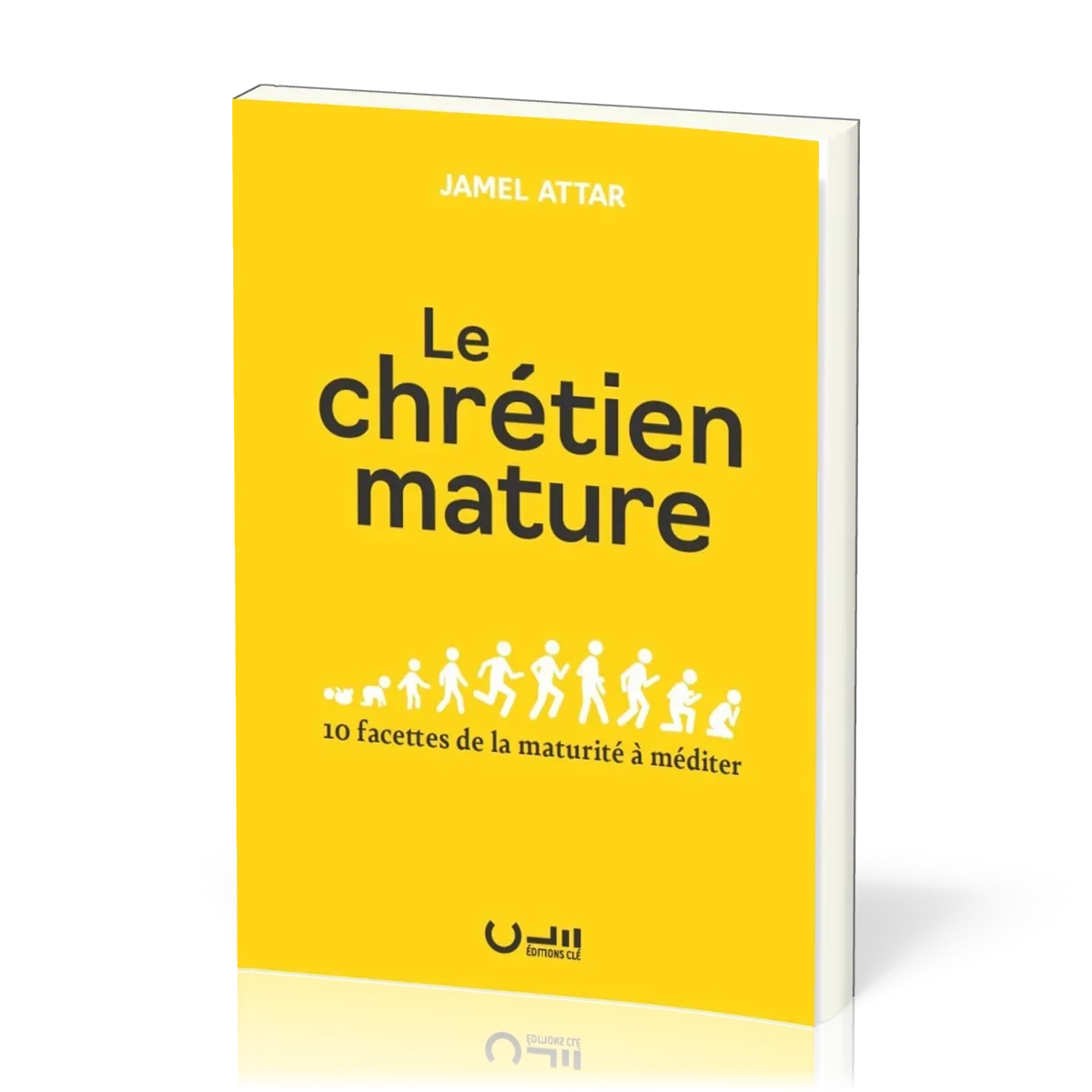 CHRETIEN MATURE (LE) - 10 FACETTES DE LA MATURITE A MEDITER