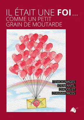 IL ETAIT UNE FOI... COMME UN PETIT GRAIN DE MOUTARDE