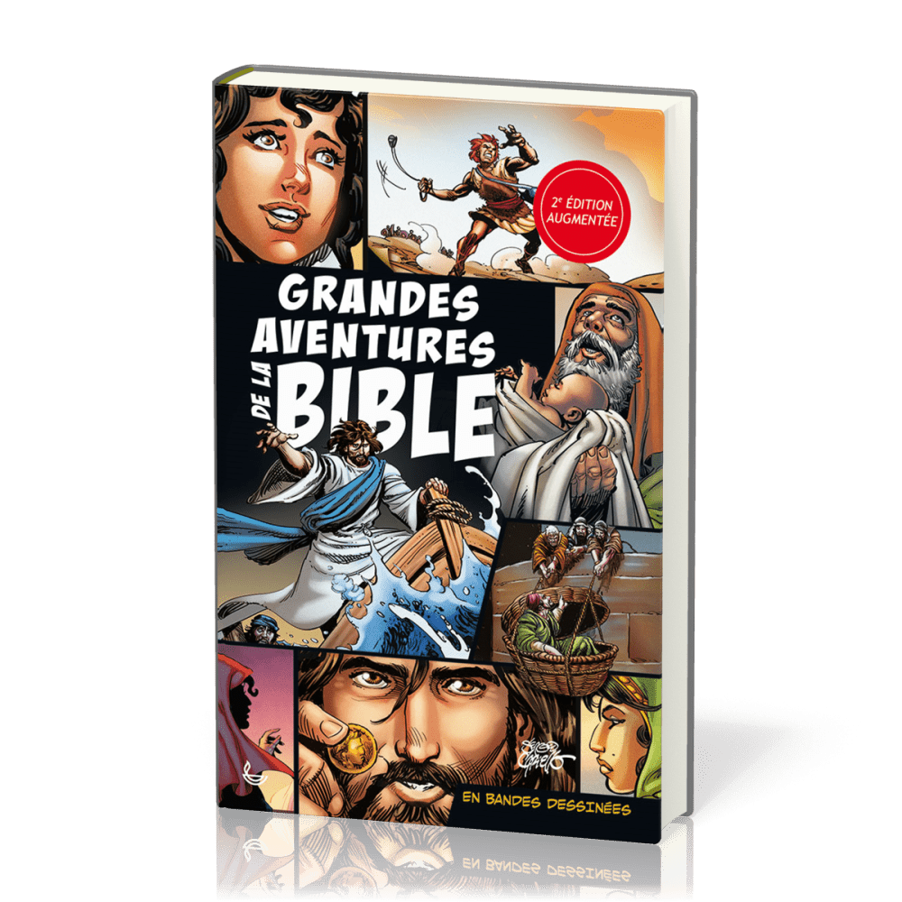 GRANDES AVENTURES DE LA BIBLE - EN BANDES DESSINEES - 2e EDITION AUGMENTEE
