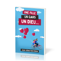 FILLE UN GARS UN DIEU (UNE) - 3e EDITION