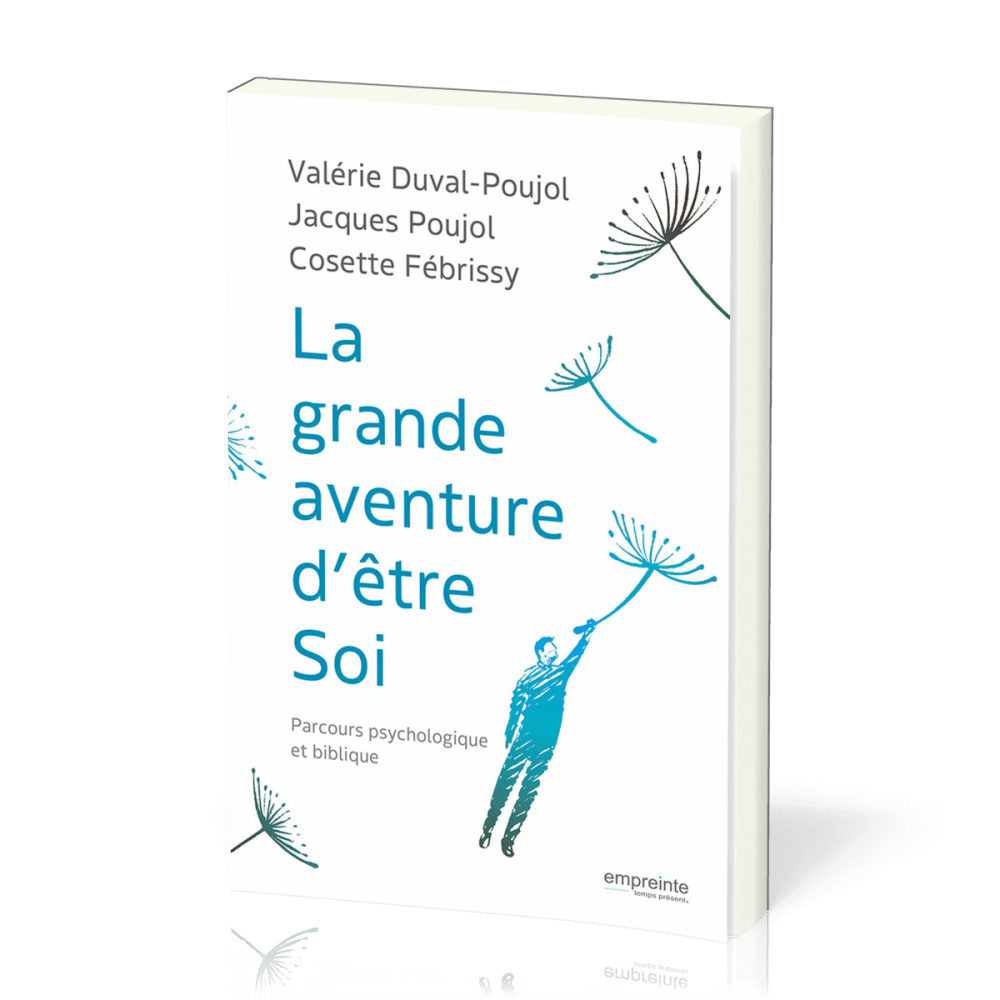 GRANDE AVENTURE D' ETRE SOI (LA)