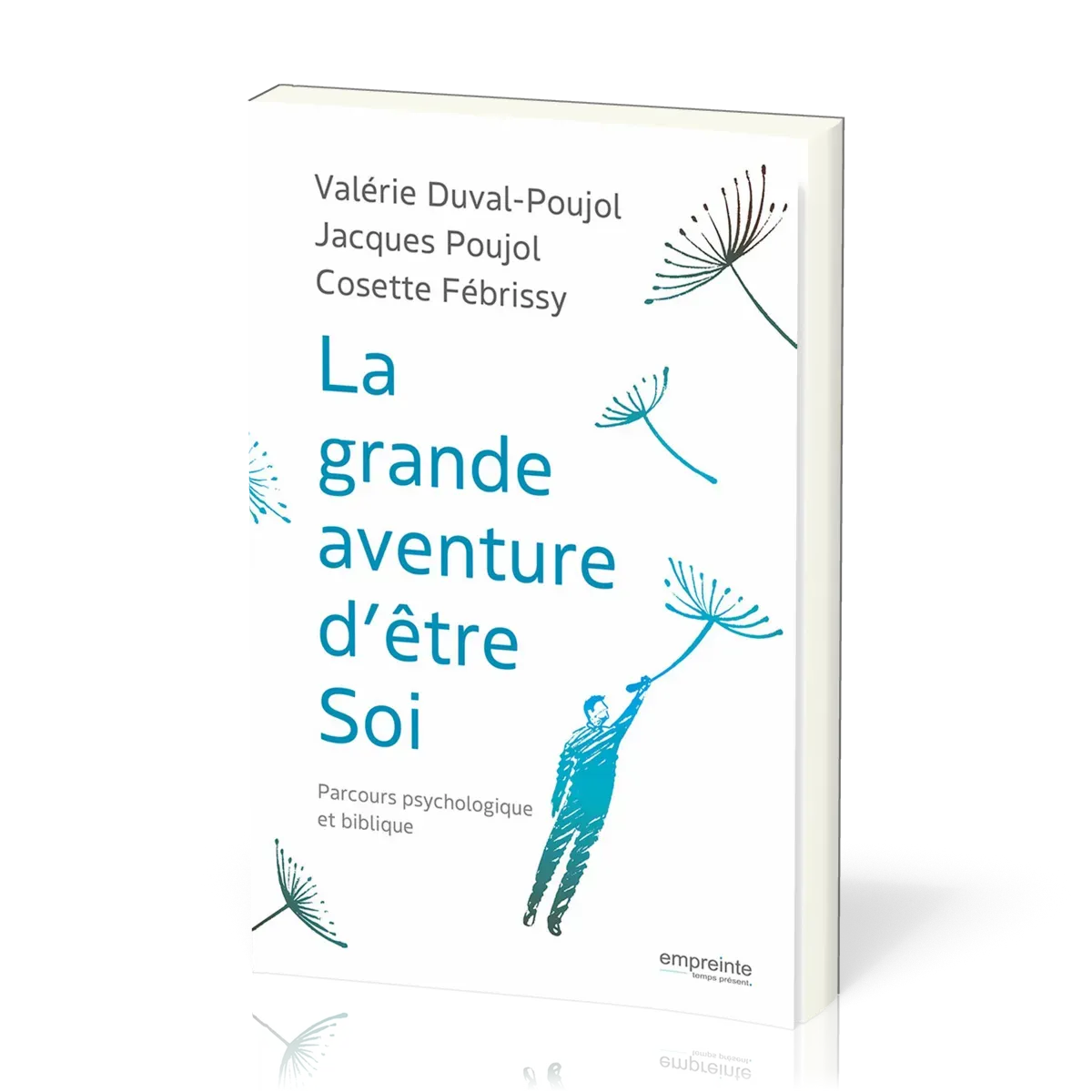 GRANDE AVENTURE D' ETRE SOI (LA)