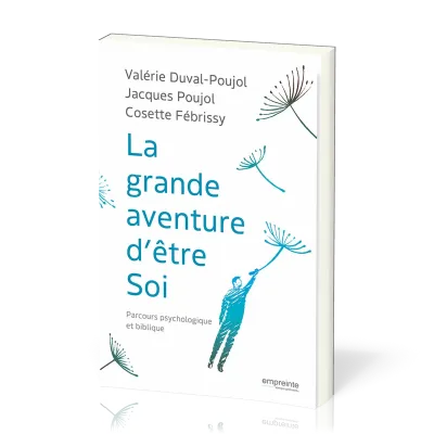 GRANDE AVENTURE D' ETRE SOI (LA)