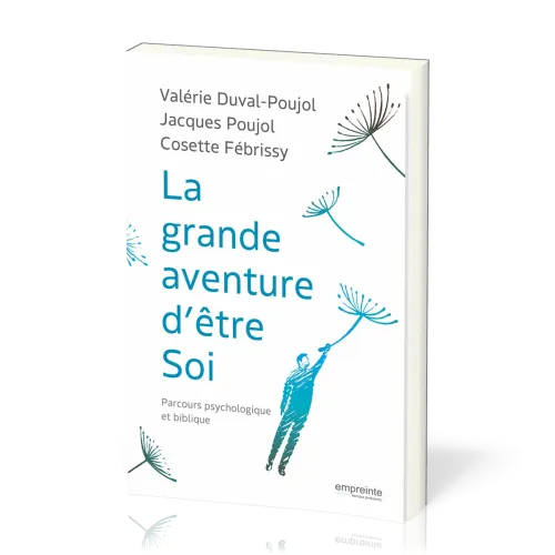 GRANDE AVENTURE D' ETRE SOI (LA)