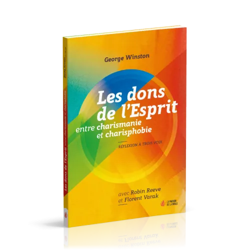 DONS DE L'ESPRIT (LES) - ENTRE CHARISMANIE ET CHARISPHOBIE