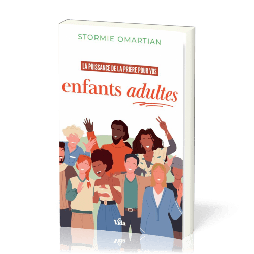 PUISSANCE DE LA PRIERE POUR VOS ENFANTS ADULTES - NELLE EDITION