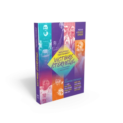NOUVEAU TESTAMENT PSAUMES PROVERBES SEGOND 21 VICTOIRE ETERNELLE - 37 CHAMPIONS TEMOIGNAGENT