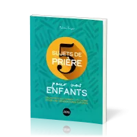 5 SUJETS DE PRIERE POUR VOS ENFANTS - DES PRIERES QUI CHANGENT LES CHOSES POUR LES GENERATIONS FUTUR