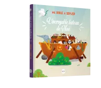 INCROYABLE BATEAU DE NOE (L') - MA BIBLE A DEPLIER