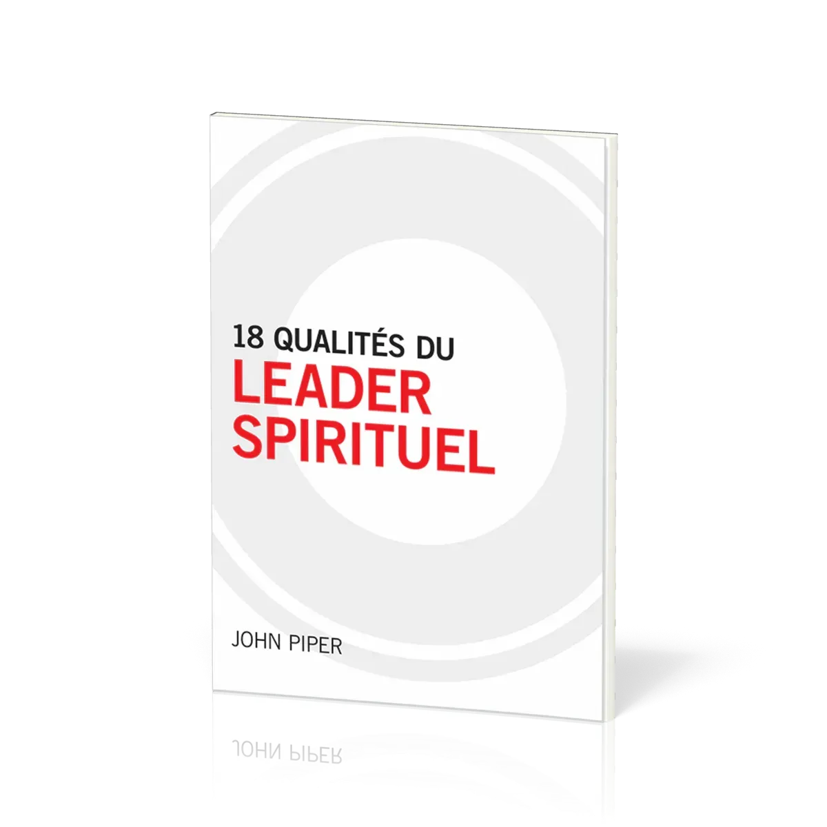 18 QUALITES DU LEADER SPIRITUEL