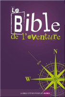 BIBLE DE L'AVENTURE, BIBLE D'ETUDE DES JEUNES - NELLE EDITION