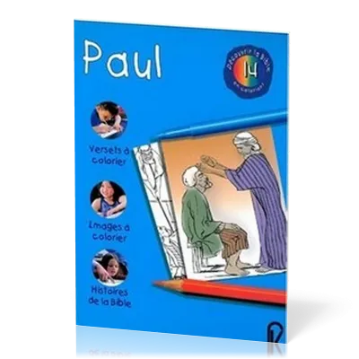 PAUL - DECOUVRIR LA BIBLE EN COLORIANT VOL. 14