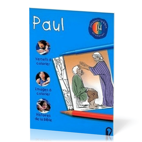 PAUL - DECOUVRIR LA BIBLE EN COLORIANT VOL. 14