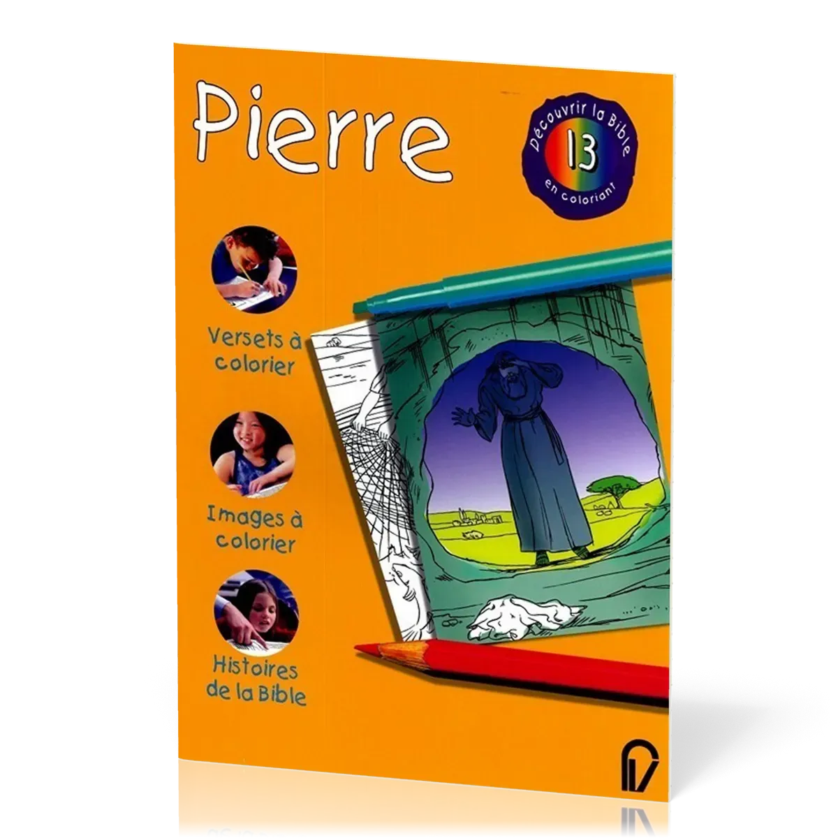 PIERRE - DECOUVRIR LA BIBLE EN COLORIANT VOL. 13