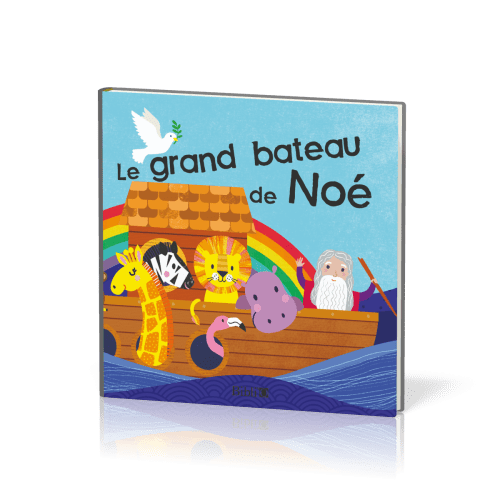 GRAND BATEAU DE NOE (LE) - LIVRE POUR LE BAIN