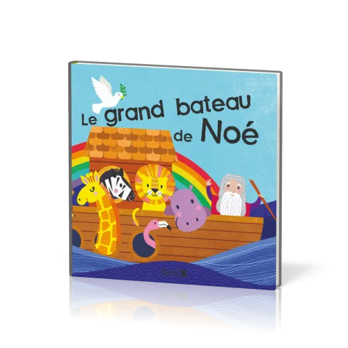 GRAND BATEAU DE NOE (LE) - LIVRE POUR LE BAIN