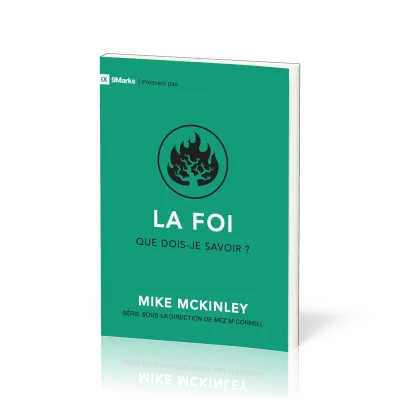 FOI (LA) - QUE DOIS-JE SAVOIR ?
