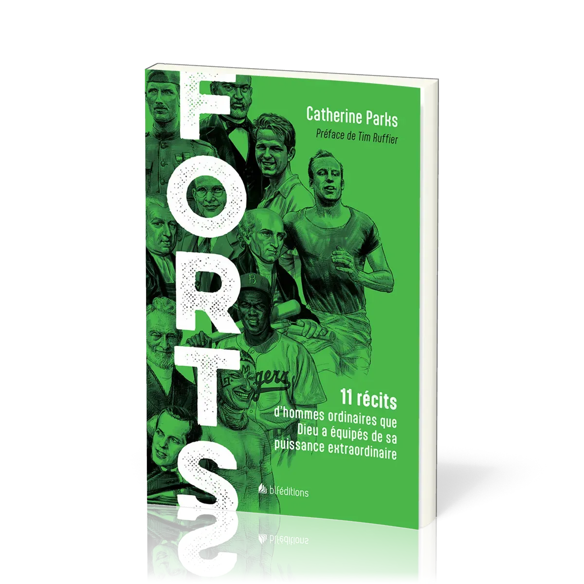 FORTS - 11 RECITS D'HOMMES ORDINAIRES QUE DIEU A EQUIPES DE SA PUISSANCE EXTRAORDINAIRE