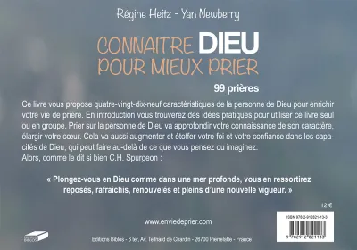CONNAITRE DIEU POUR MIEUX PRIER - 99 PRIERES