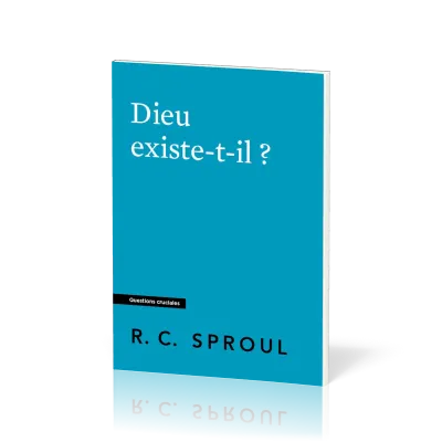 DIEU EXISTE-T-IL ?