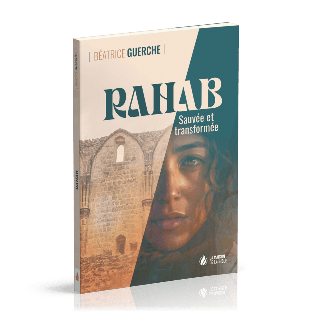 RAHAB - SAUVEE ET TRANSFORMEE