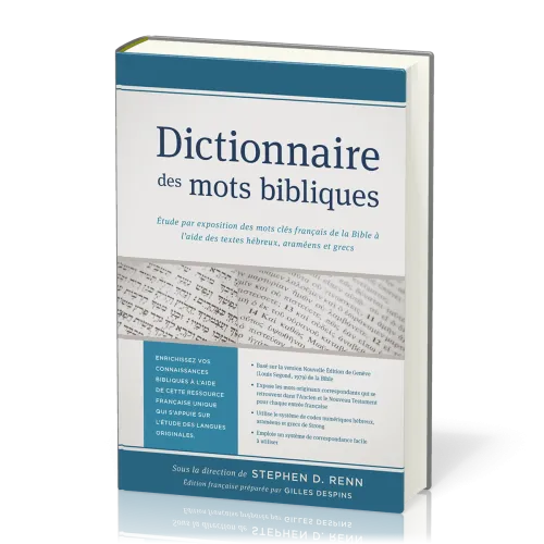 DICTIONNAIRE DES MOTS BIBLIQUES - ETUDE PAR EXPOSITION DES MOTS CLES FRANCAIS DE LA BIBLE A L'AIDE D