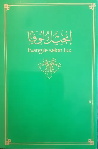 ARABE-FRANCAIS EVANGILE SELON  LUC - BROCHE