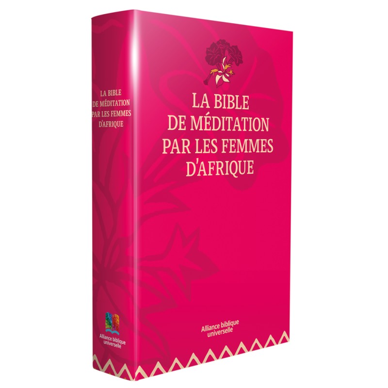 BIBLE DE MEDITATION PAR LES FEMMES D'AFRIQUE NOUVELLE FR. COURANT RIGIDE IMPRIMEE ROSE