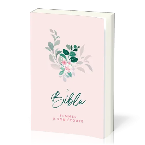BIBLE SEGOND 1910 FEMMES A SON ECOUTE SEMI-SOUPLE COUVERTURE FLEUR