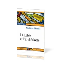 BIBLE ET ARCHEOLOGIE (LA)