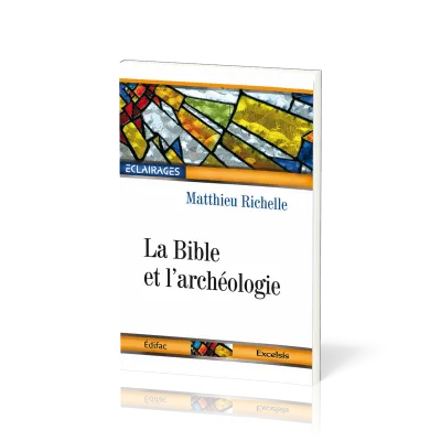 BIBLE ET ARCHEOLOGIE (LA)