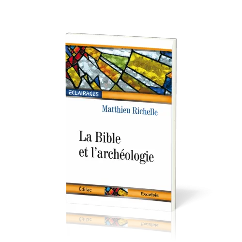 BIBLE ET ARCHEOLOGIE (LA)