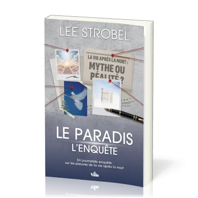 PARADIS (LE) - L'ENQUETE - UN JOURNALISTE ENQUETE SUR LES PREUVES DE LA VIE APRES LA MORT