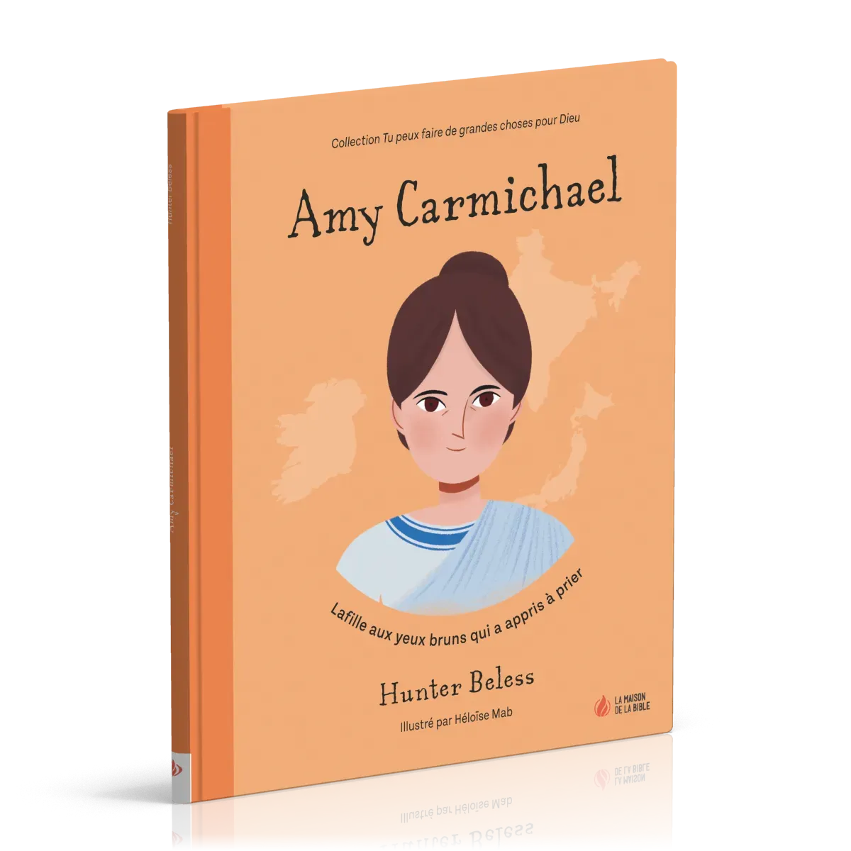 AMY CARMICHAEL - LA FILLE AUX YEUX BRUNS QUI A APPRIS A PRIER