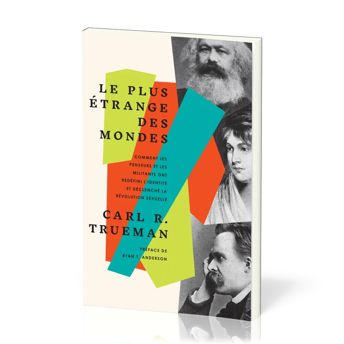 PLUS ETRANGE DES MONDES (LE) - COMMENT LES PENSEURS ET MILITANTS ONT REDEFINI L'IDENTITE ET DECLENCH