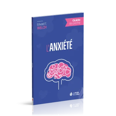 ANXIETE (L') - GUIDE DE POCHE