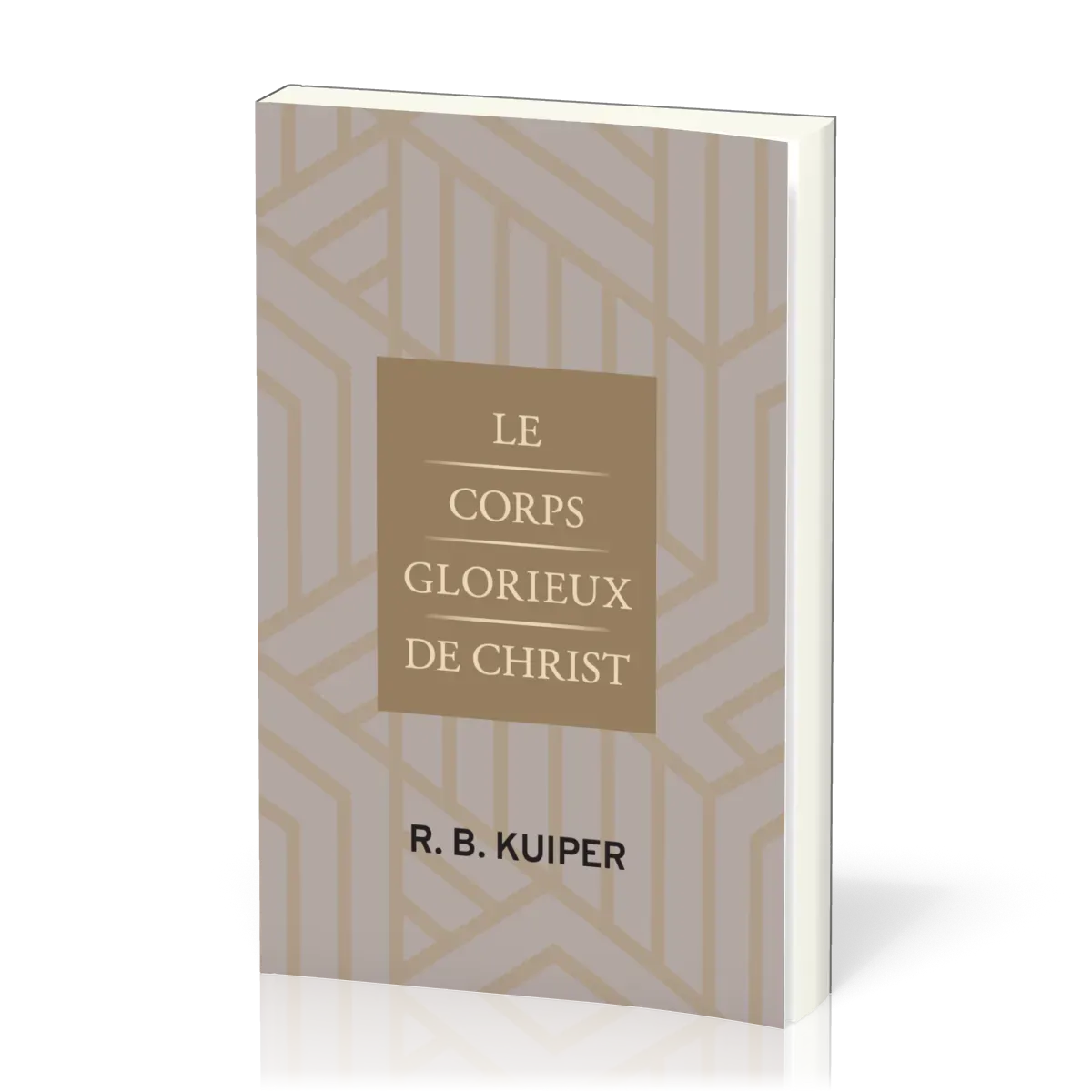 CORPS GLORIEUX DE CHRIST (LE)