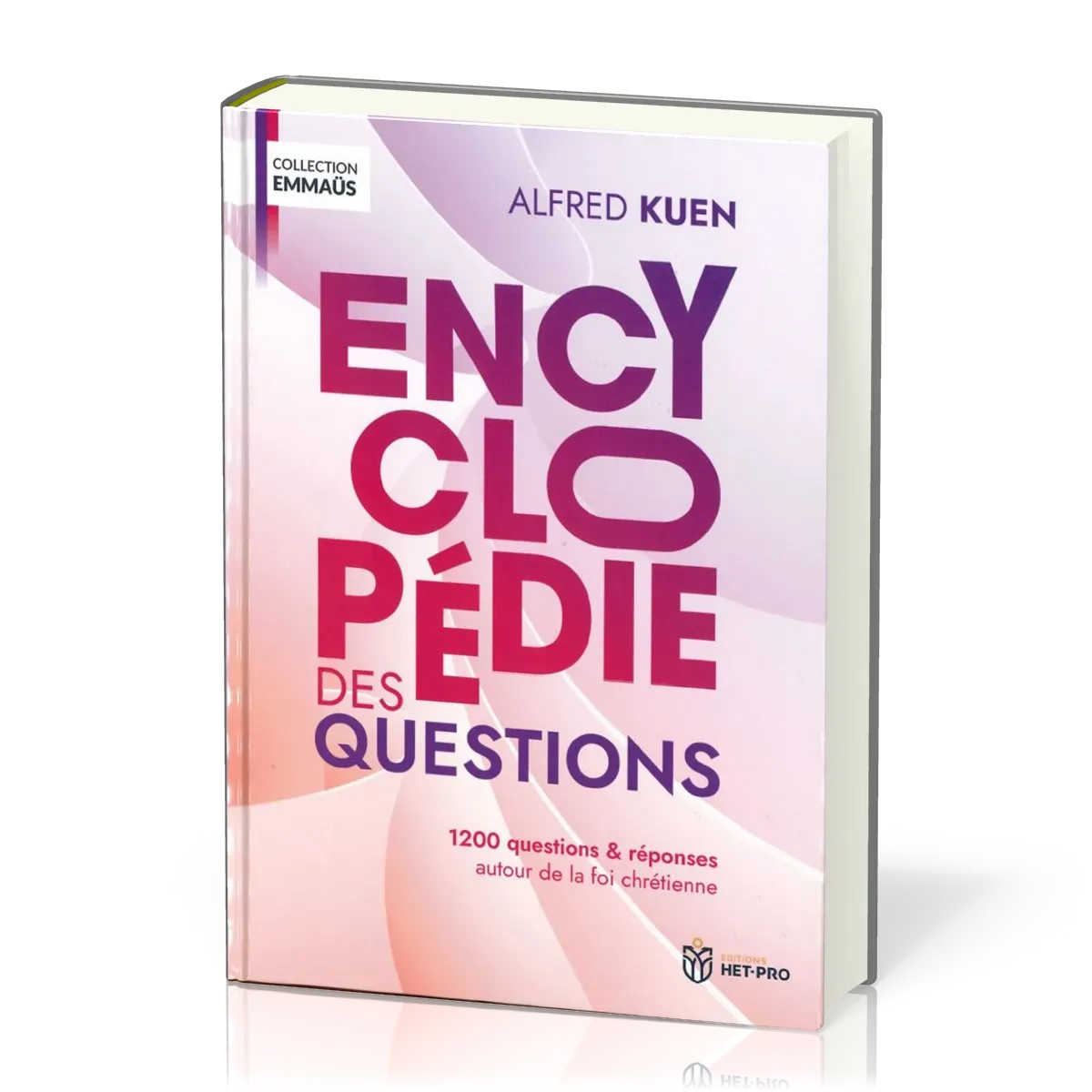 ENCYCLOPEDIE DES QUESTIONS - 1200 QUESTIONS REPONSES AUTOUR DE LA FOI