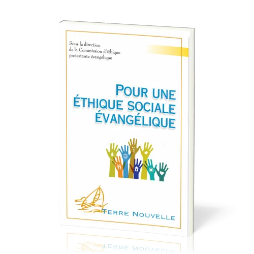 POUR UNE ETHIQUE SOCIALE EVANGELIQUE