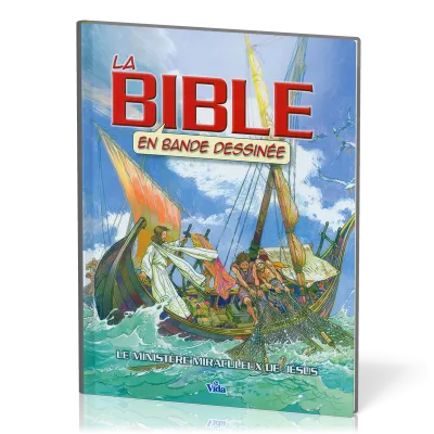 BIBLE EN BANDE DESSINEE (LA) - VOL. 2 - LE MINISTERE MIRACULEUX DE JESUS