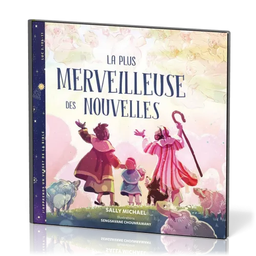 PLUS MERVEILLEUSE DES NOUVELLES (LA) - LUC 2.10B-11