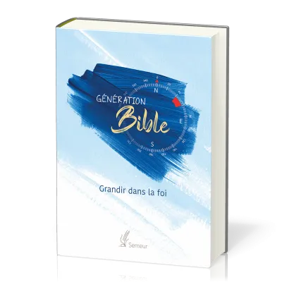 GENERATION BIBLE SEMEUR 2015 RIGIDE BLEUE