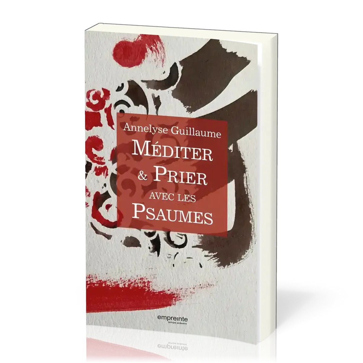 MEDITER ET PRIER AVEC LES PSAUMES