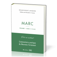 MARC - PARLE-MOI MAINTENANT - VOL. 1 (MARC 1.1 A 4.34) COMMENTAIRE PRATIQUE DU NOUVEAU TESTAMENT